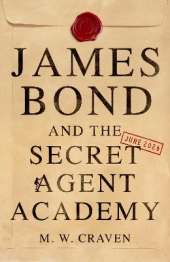 James Bond and the Secret Agent Academy