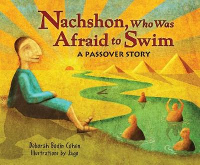 Nachshon Who Was Afraid to Swim: A Passover Story