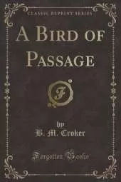 A Bird of Passage (Classic Reprint)