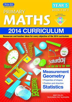Primary Maths: Resources and Teacher Ideas for Every Objective of the 2014 Curriculum