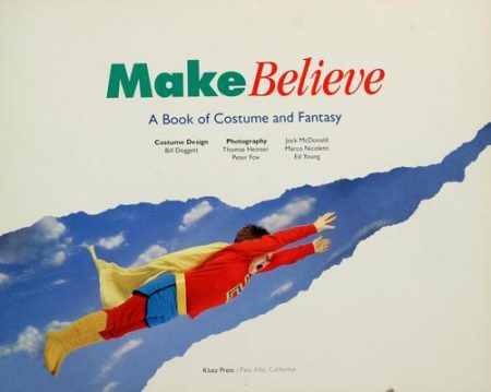 Make Believe: Book of Costume and Fantasy