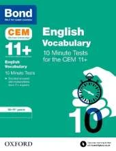 Bond 11+ CEM Vocabulary 10 Minute Tests: Ready for the 2026 Cambridge Select Insight exam: 10-11 Years