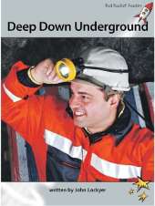 Red Rocket Readers: Advanced Fluency 1 Non-Fiction Set A: Deep Down Underground (Reading Level 24/F&P Level R)