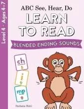 ABC See, Hear, Do Level 4: Learn to Read Blended Ending Sounds