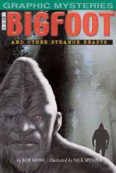 Bigfoot: and Other Strange Beasts