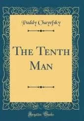 The Tenth Man (Classic Reprint)