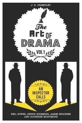 The Art of Drama: Volume 1: An Inspector Calls