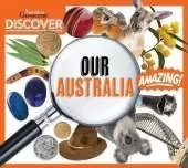 Australian Geographic Discover: Our Australia