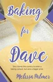 Baking for Dave: She Crosses the Country to Enter a Baking Contest, but Wins a Bigger Prize