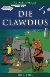 Die Clawdius: Spartapuss Tales