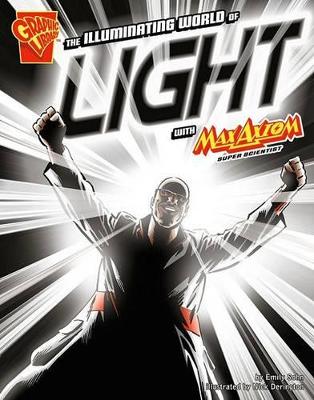 Graphic Science Illuminating World of Light with Max Axiom, Super Scientist