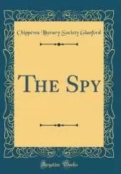 The Spy (Classic Reprint)