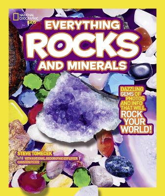 Everything Rocks and Minerals: Dazzling Gems of Photos and Info That Will Rock Your World