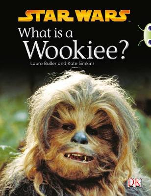Bug Club Non-fiction Purple B/2C What is a Wookiee? 6-pack
