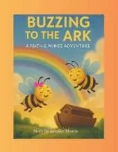 Buzzing to the Ark
