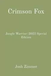 Crimson Fox: Jungle Warrior: 2022 Special Edition