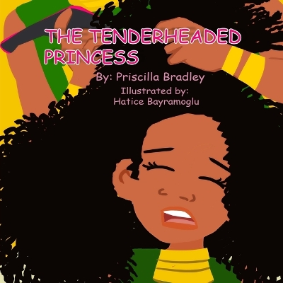 The Tenderheaded Princess