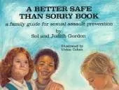 A Better Safe Than Sorry Book