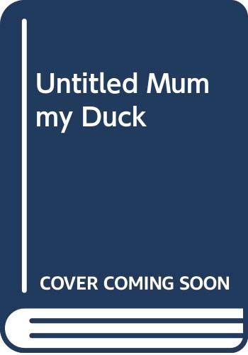Untitled Mummy Duck