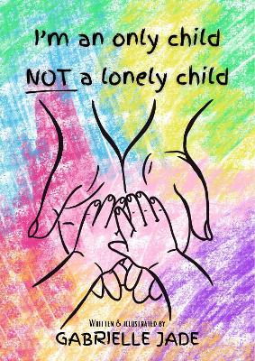 I’m an Only Child not a Lonely Child