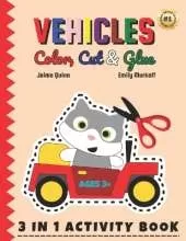 Vehicles Color, Cut & Glue: Let Creativity Cruise with Vehicles: Color, Cut & Craft!
