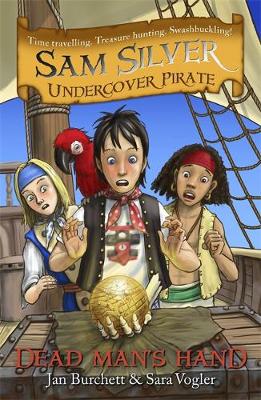 Sam Silver: Undercover Pirate: Dead Man's Hand: Book 10