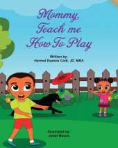 Mommy, teach me how to play
