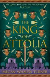 The King of Attolia: The third book in the Queen's Thief series
