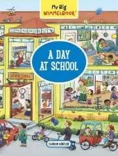 My Big Wimmelbook®—A Day at School: A Look-and-Find Book (Kids Tell the Story)