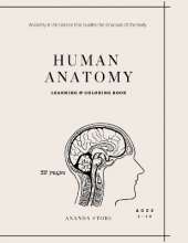 Human Anatomy Coloring Book: Human Anatomy Activity Book: An Easy And Simple Way To Learn About Human Anatomy, Anatomy Coloring Book 32 pages in 8.5 x 11 format