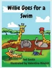 Willie Goes for a Swim: Willie the Hippopotamus and Friends