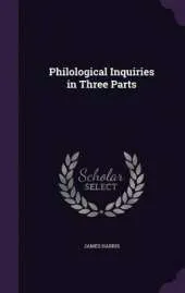 Philological Inquiries in Three Parts