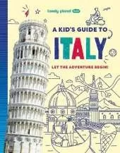 Lonely Planet Kids A Kid's Guide to Italy: Unlock the Magic of Travel | Discover Secret & Surprising Places | Packed with Amazing Facts, Top Spots & Vibrant Photography