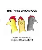 The Three Chickeroos