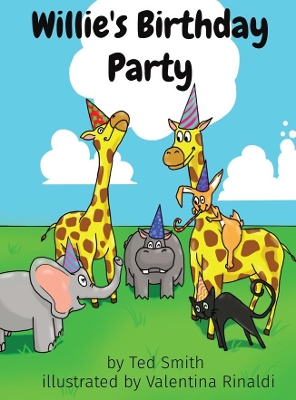 Willie's Birthday Party: Willie the Hippopotamus and Friends