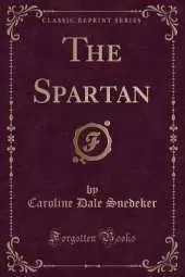The Spartan (Classic Reprint)