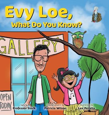 Evy Loe, What Do You Know?