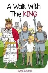 A Walk with the King