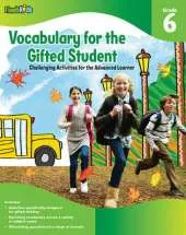 Vocabulary for the Gifted Student Grade 6 (For the Gifted Student): Challenging Activities for the Advanced Learner