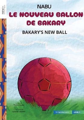 Bakary's New Ball