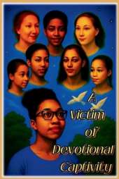 A Victim of Devotional Captivity