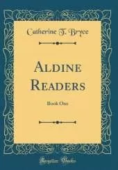 Aldine Readers: Book One (Classic Reprint)