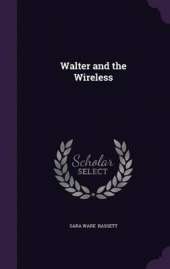 Walter and the Wireless