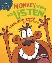 Behaviour Matters: Monkey Needs to Listen - A book about paying attention: Big Book