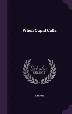 When Cupid Calls