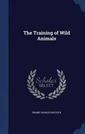 The Training of Wild Animals