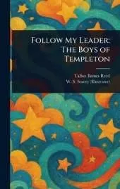 Follow My Leader: The Boys of Templeton
