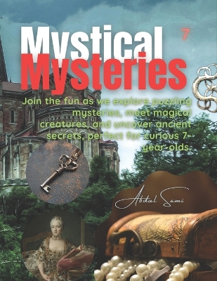 Mystical Mysteries: "Exploring the World: A 33-Book Series for Curious 7 Year-Olds"