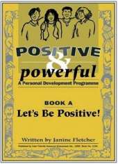Positive and Powerful: A Personal Development Programme
