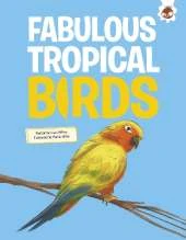 Fabulous Tropical Birds